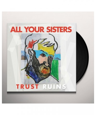 All Your Sisters Trust Ruins Vinyl Record $9.40 Vinyl