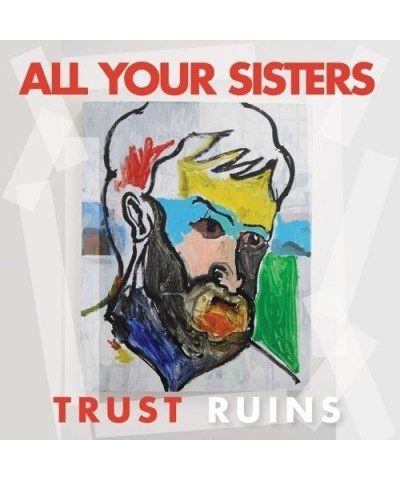All Your Sisters Trust Ruins Vinyl Record $9.40 Vinyl