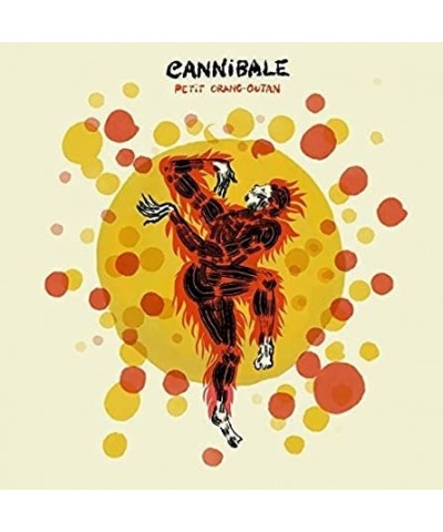 CANNIBALE PETIT ORAN-OUTAN Vinyl Record $6.11 Vinyl