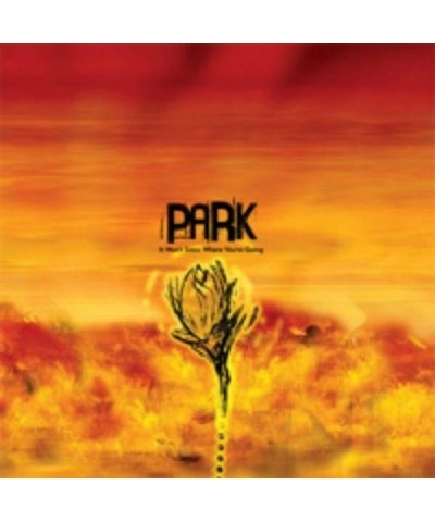 Park IT WONT SNOW WHERE YOU'RE GOING Vinyl Record - Limited Edition $6.82 Vinyl