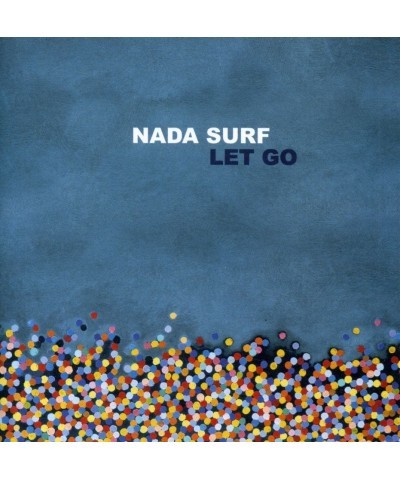 Nada Surf LET GO CD $4.99 CD