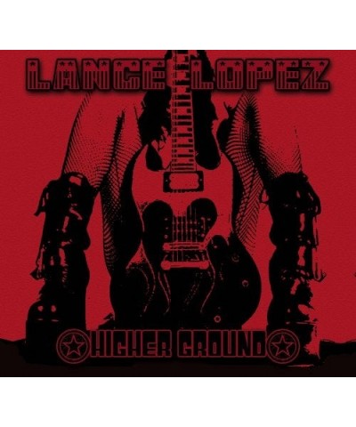 Lance Lopez HIGHER GROUND CD $8.80 CD