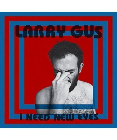 Larry Gus I Need New Eyes Vinyl Record $8.28 Vinyl