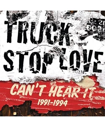 Truck Stop Love Can't Hear It: 1991-1994 Vinyl Record $11.73 Vinyl