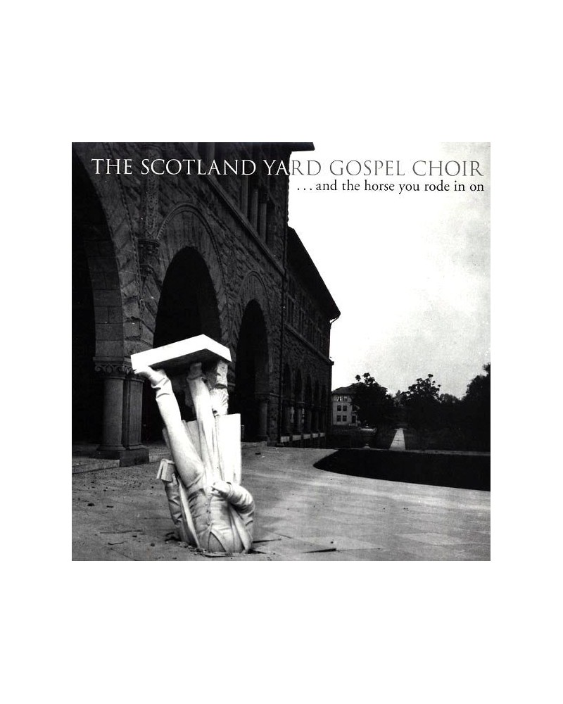 The Scotland Yard Gospel Choir LP - And The Horse You Rode In On (incl. mp3) (Vinyl) $11.05 Vinyl