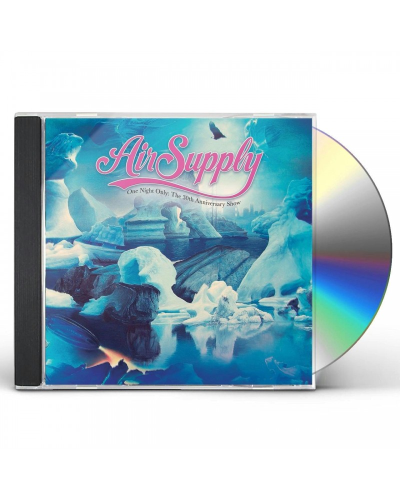 Air Supply ONE NIGHT ONLY - THE 30TH ANNIVERSARY SHOW CD $5.27 CD