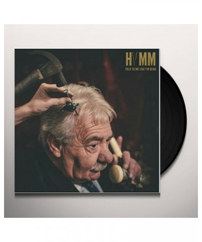 HVMM TALK TO ME LIKE I'M DEAD Vinyl Record $7.59 Vinyl