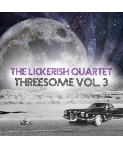 The Lickerish Quartet Threesome Vol. 3 EP on CD $4.73 Vinyl