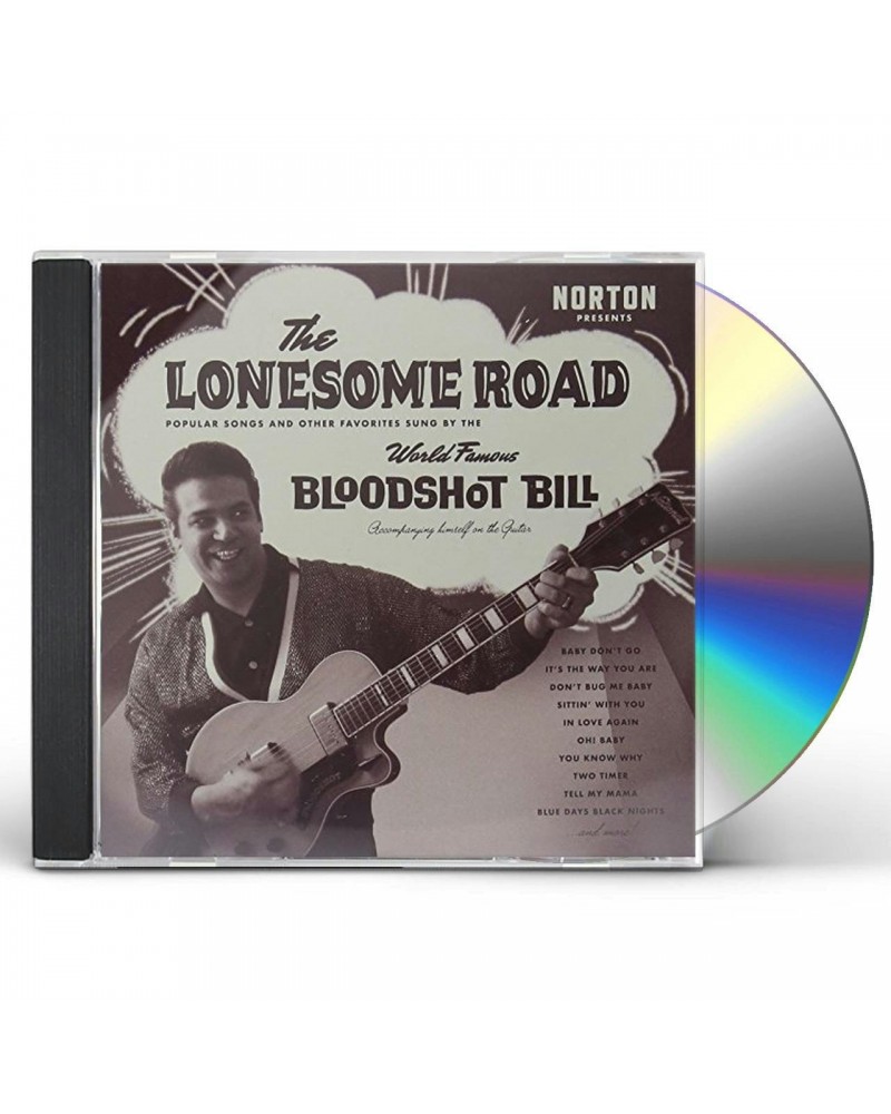 Bloodshot Bill LONESOME ROAD CD $6.97 CD