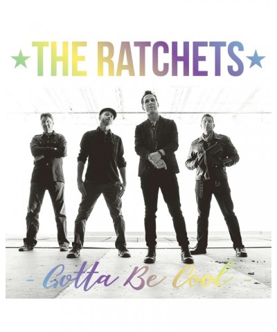 The Ratchets Gotta Be Cool Hologram 7" (Vinyl) $4.47 Vinyl