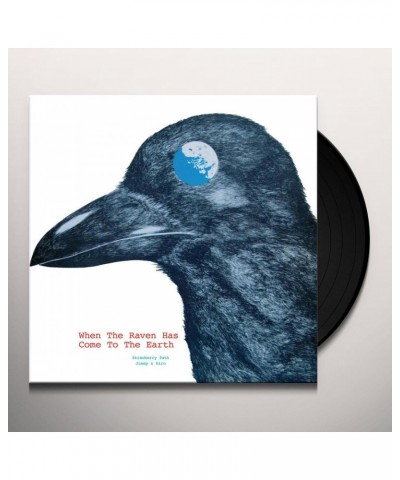 Strawberry Path When The Raven Has Come To The Earth Vinyl Record $8.60 Vinyl