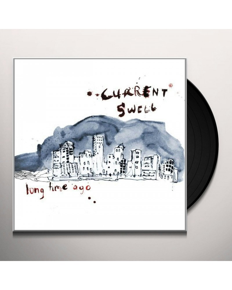 Current Swell LONG TIME AGO (VINYL) (CAN) $21.46 Vinyl