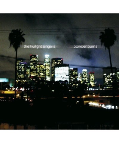 Twilight Singers POWDER BURNS CD $4.20 CD