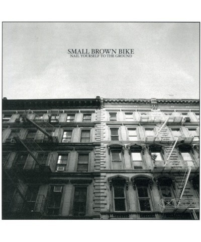 Small Brown Bike NAIL YOURSELF TO THE GROUND CD $3.06 CD