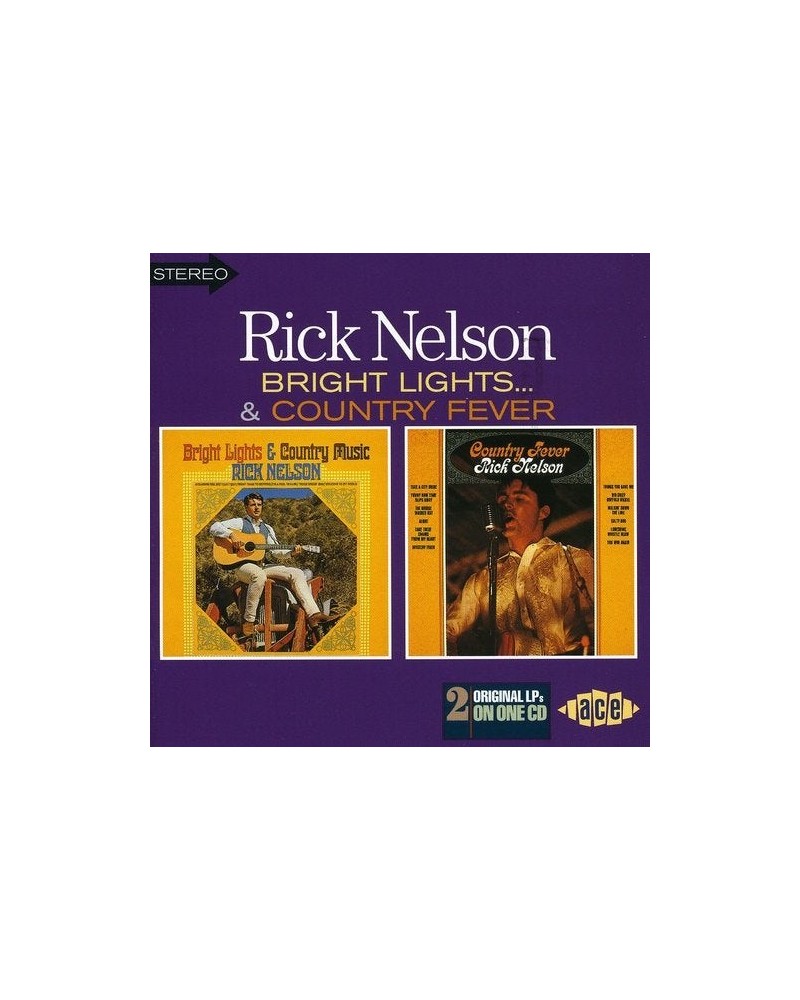 Ricky Nelson BRIGHT LIGHTS & COUNTRY MUSIC / COUNTRY FEVER CD $6.37 CD