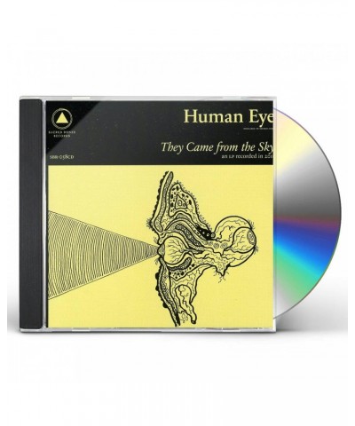 Human Eye THEY CAME FROM THE SKY CD $4.72 CD