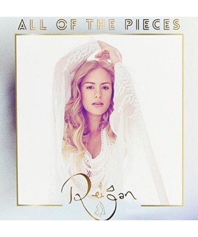 Reigan ALL OF THE PIECES CD $6.57 CD