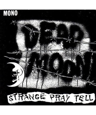 Dead Moon STRANGE PRAY TELL CD $5.05 CD