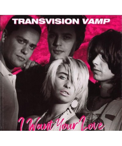 Transvision Vamp I WANT YOUR LOVE CD $35.03 CD