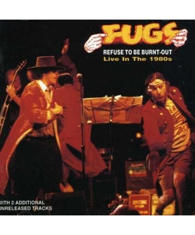 The Fugs REFUSE TO BE BURNT OUT CD $6.30 CD