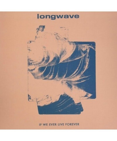 Longwave If We Ever Live Forever Vinyl Record $9.24 Vinyl