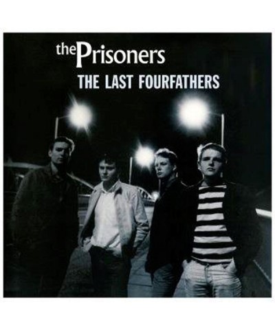 The Prisoners LP - The Last Fourfathers (Vinyl) $19.50 Vinyl