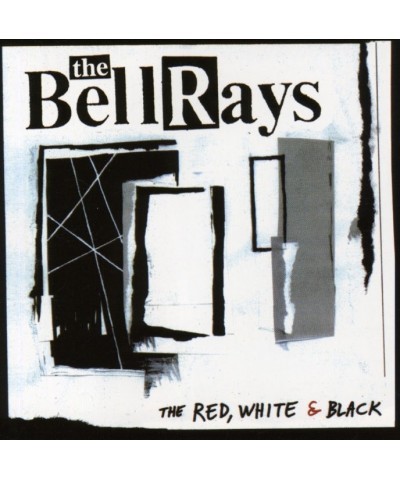 The BellRays RED WHITE & BLACK CD $5.55 CD