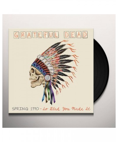 Grateful Dead SPRING 1990-SO GLAD YOU MADE IT Vinyl Record $52.73 Vinyl