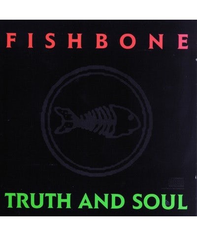 Fishbone TRUTH & SOUL CD $4.49 CD